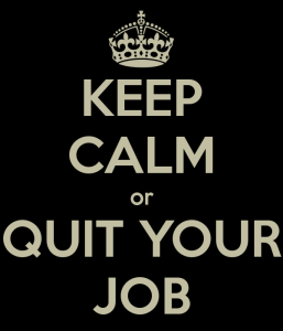 keep-calm-or-quit-your-job